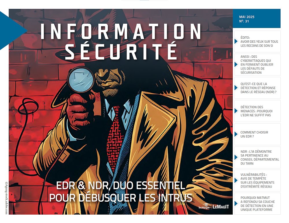 Information sécurité 31 – EDR & NDR, duo essentiel pour débusquer les intrus